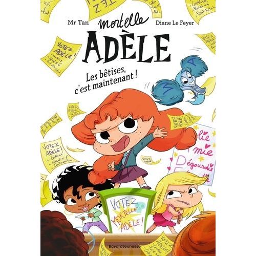 Mortelle Adèle - Tome 2 - Les Bêtises, C'est Maintenant !
