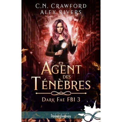 Dark Fae Fbi - Tome 3 - Agent Des Ténèbres