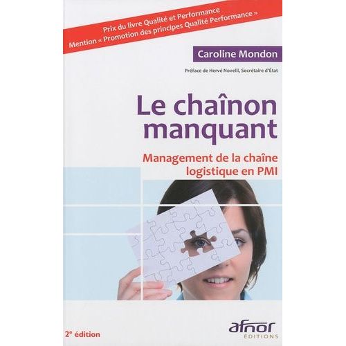 Le Chaînon Manquant - Management De La Chaîne Logistique En Pmi