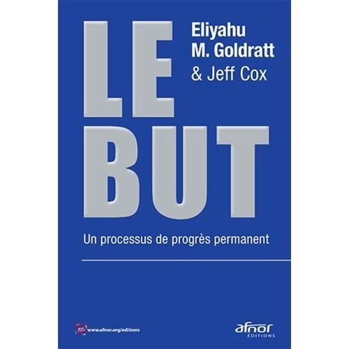 Le But - Un Processus De Progrès Permanent