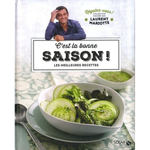 C'est La Bonne Saison ! - Les Meilleures Rcettes