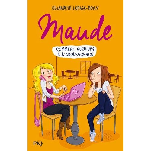 Maude - Comment Survivre À L'adolescence
