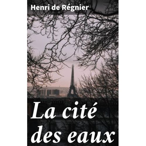 La Cité Des Eaux