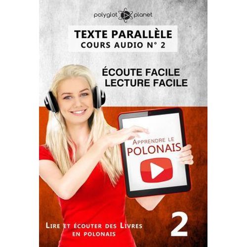 Apprendre Le Polonais - Texte Parallèle - Écoute Facile - Lecture Facile Polonais Cours Audio N° 2