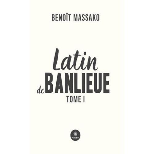 Latin De Banlieue - Tome 1