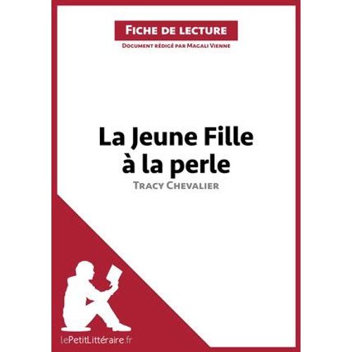 La Jeune Fille À La Perle De Tracy Chevalier (Fiche De Lecture)