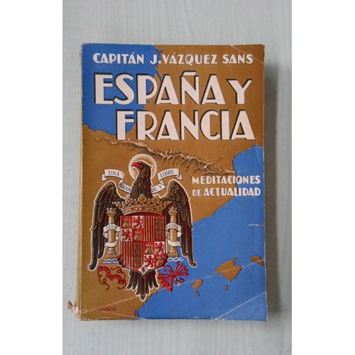 Espana Francia Méditaciones  De Actualidad. Capitan J. Velasquez Sans