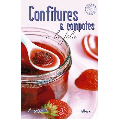 Confitures & Compotes À La Folie