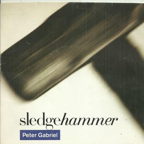 Peter Gabriel : Sledgehammer (Peter Gabriel) 4'49 / Don't Break This Rythm 3'50 (Peter Gabriel)