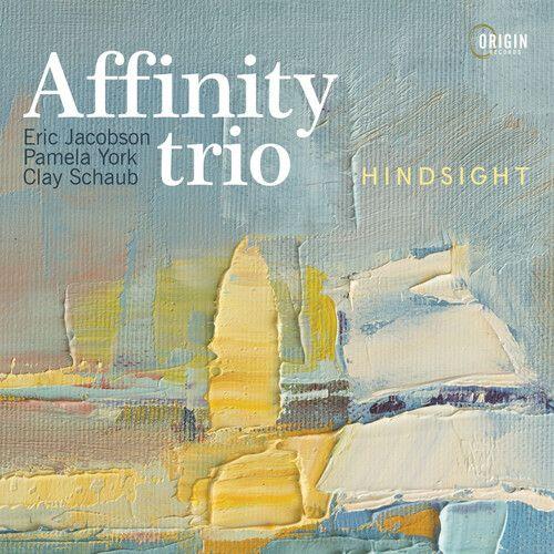 Affinity Trio - Hindsight [Compact Discs]