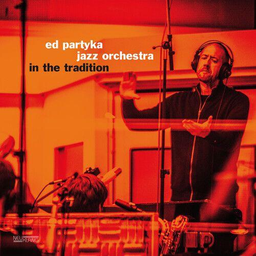 Ed Partyka Jazz Orchestra - In The Tradition [Vinyl Lp]