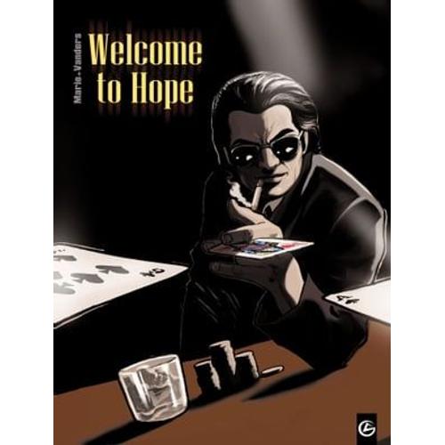 Welcome To Hope - Intégrale