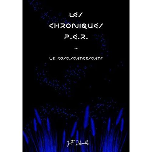 Les Chroniques P.E.R. - Le Commencement