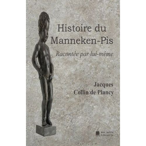 Histoire Du Manneken-Pis