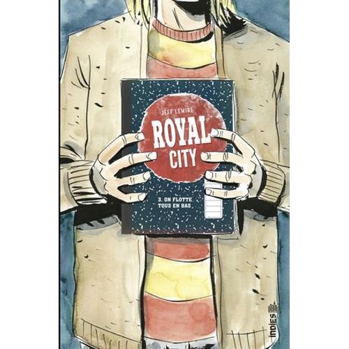 Royal City - Tome 3