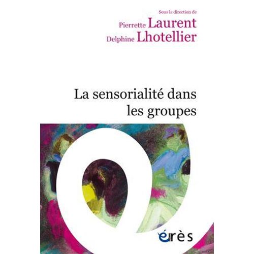 La Sensorialité Dans Les Groupes