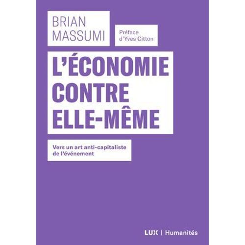 L'économie Contre Elle-Même