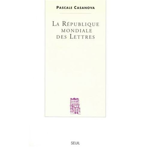 La République Mondiale Des Lettres