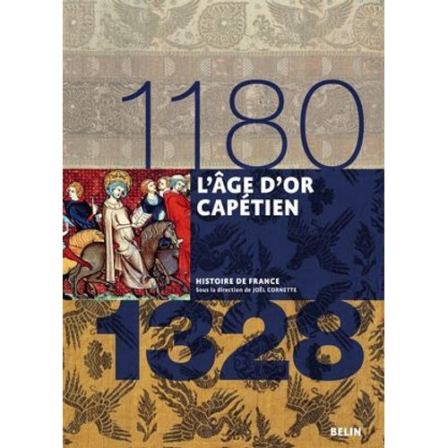 L'âge D'or Capétien (1180-1328)