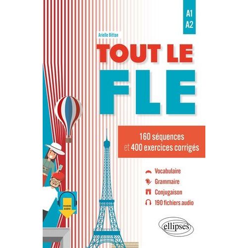 Tout Le Fle A1 A2 - 160 Séquences Et 400 Exercices Corrigés