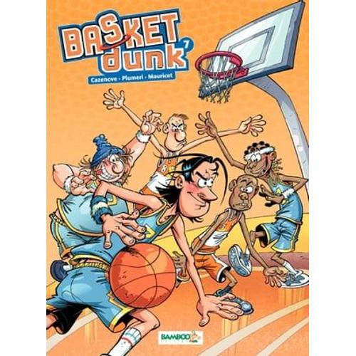 Basket Dunk - Tome 7
