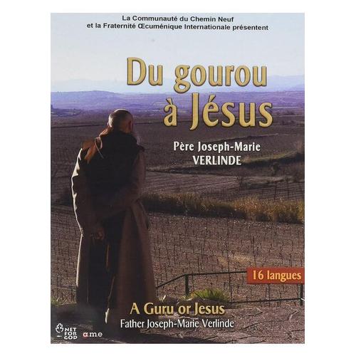 Du Gourou À Jésus - Père Joseph-Marie Verlinde