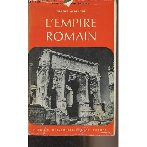 L Empire Romain - Peuples Et Civilisations