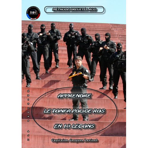Tonfa Police Ros En 10 Lecons