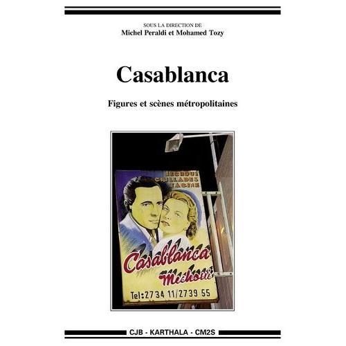 Casablanca - Figures Et Scènes Métropolitaines