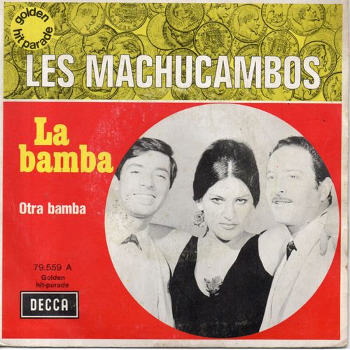 Machucambos (Les) "La Bamba/Otra Bamba" Vinyle 45 T 17 Cm - Single - Decca - 11/1970
