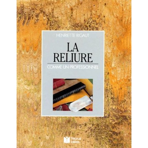 La Reliure Comme Un Professionnel