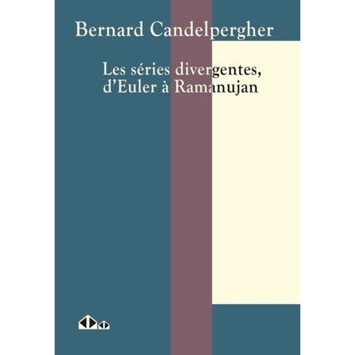 Les Séries Divergentes, D'euler À Ramanujan