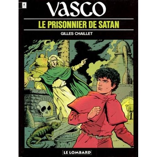 Vasco Tome 2 - Le Prisonnier De Satan - Une Histoire Du Journal " Tintin