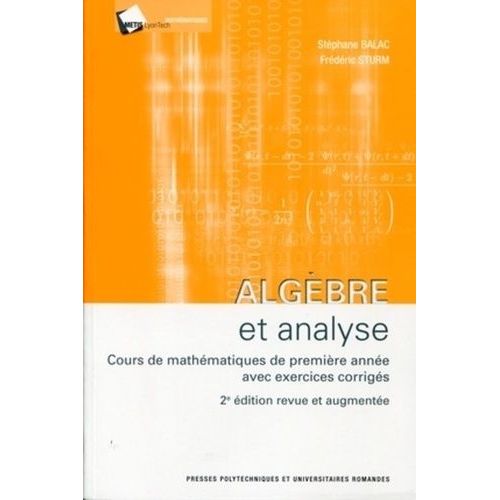 Algèbre Et Analyse - Cours Mathématiques De Première Années Avec Exercices Corrigés