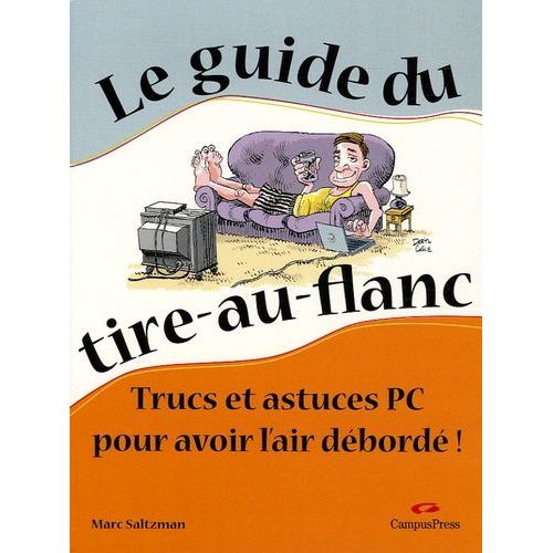 Le Guide Du Tire-Au-Flanc