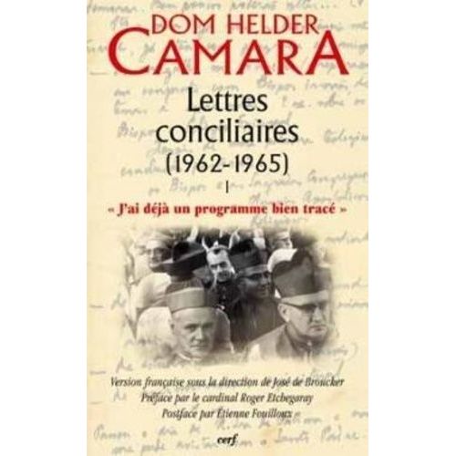 Lettres Conciliaires (1962-1965) - Tome 1, "J'ai Déjà Un Programme Bien Tracé