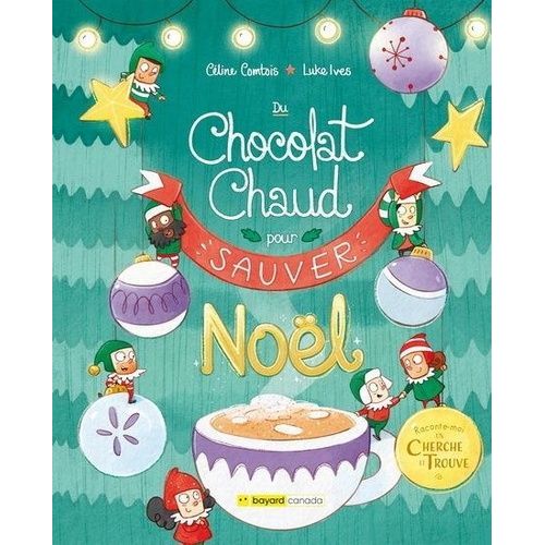Du Chocolat Chaud Pour (Sauver) Noël