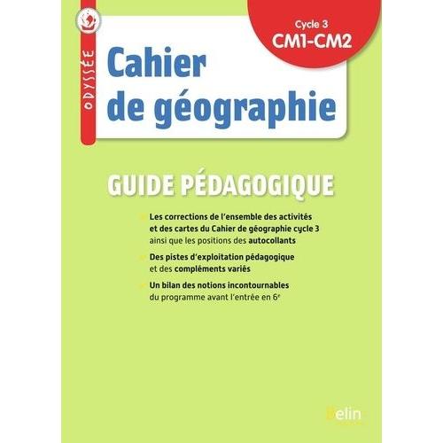 Géographie Cm1-Cm2 Cycle 3 Cahier De Géographie Odyssée - Guide Pédagogique