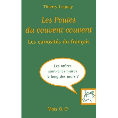 Les Poules Du Couvent Couvent - Les Curiosités Du Français