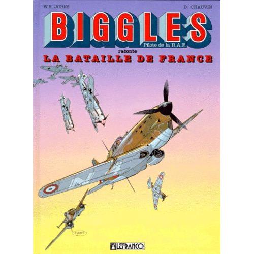 Biggles - La Bataille De France