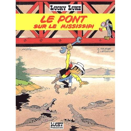 Lucky Luke Tome 32 - Le Pont Sur Le Mississipi
