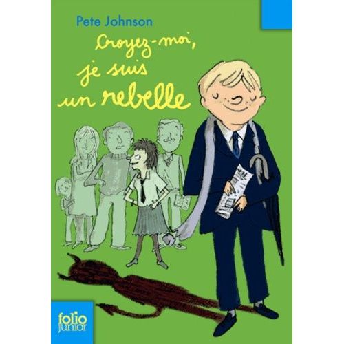 Croyez-Moi, Je Suis Un Rebelle