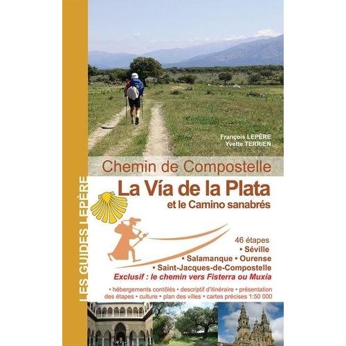 La Via De La Plata Et Le Camino Sanabres