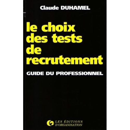 Le Choix Des Tests De Recrutement - Guide Du Professionnel