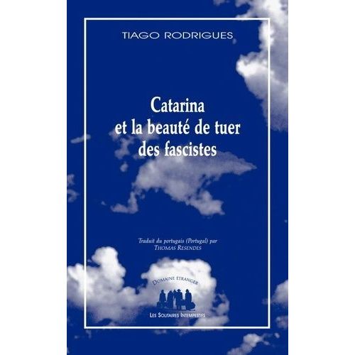 Catarina Et La Beauté De Tuer Des Fascistes