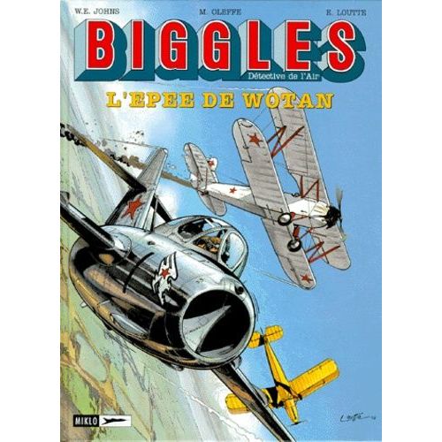 Biggles Tome 10 - L'épée De Wotan