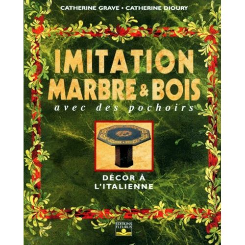 Imitation Marbre Et Bois Avec Des Pochoirs - Décor À L'italienne