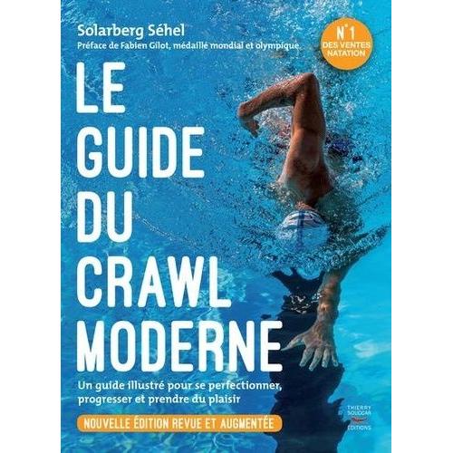 Le Guide Du Crawl Moderne