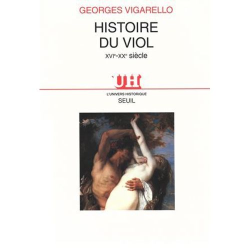 Histoire Du Viol (Xvie-Xxe Siècle)