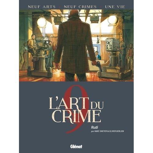 L'art Du Crime Tome 9 - Rudi